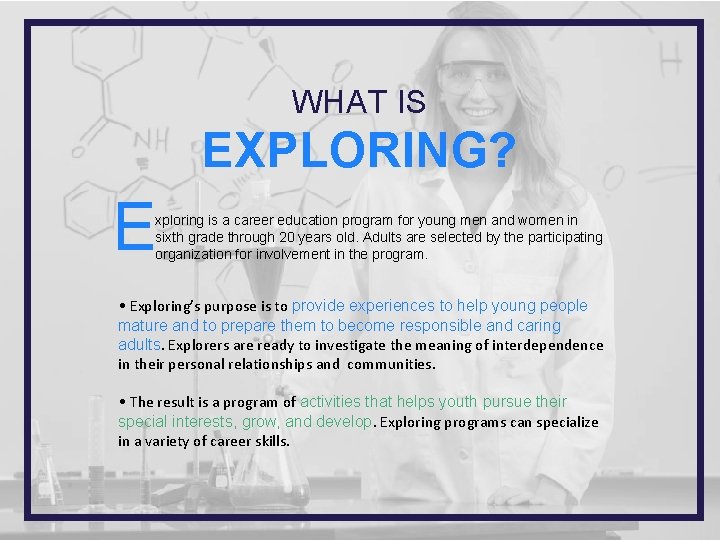 WHAT IS EXPLORING? E xploring is a career education program for young men and WHAT IS EXPLORING? E xploring is a career education program for young men and