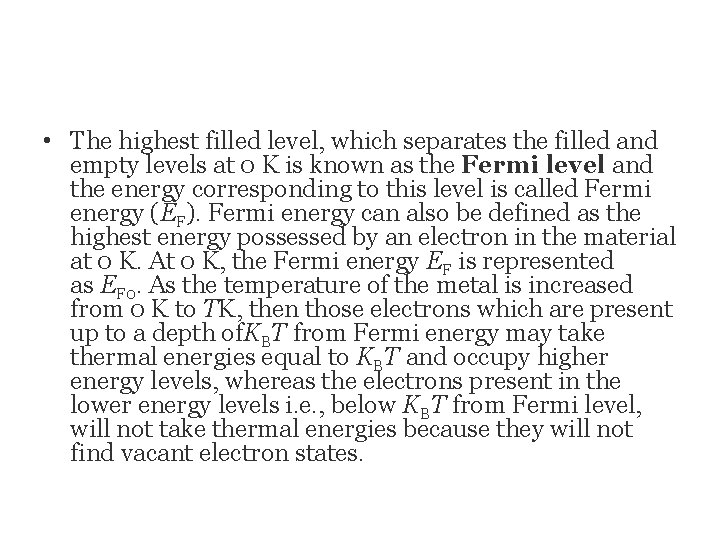  • The highest filled level, which separates the filled and empty levels at