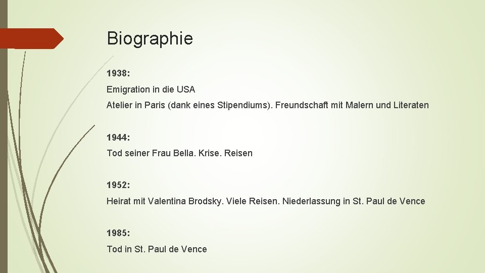 Biographie 1938: Emigration in die USA Atelier in Paris (dank eines Stipendiums). Freundschaft mit