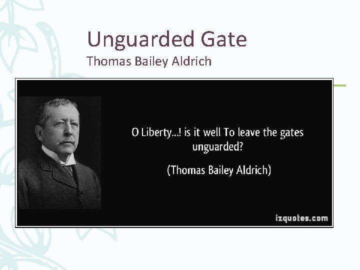 Unguarded Gate Thomas Bailey Aldrich 