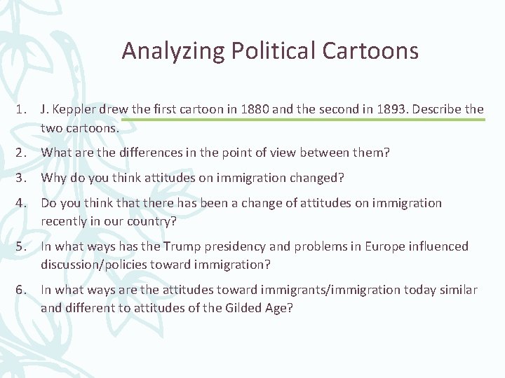 Analyzing Political Cartoons 1. J. Keppler drew the first cartoon in 1880 and the