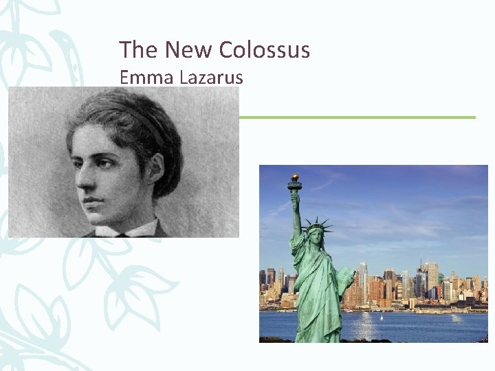 The New Colossus Emma Lazarus 