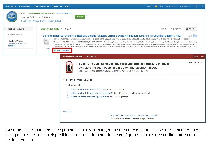 Si su administrador lo hace disponible, Full Text Finder, mediante un enlace de URL