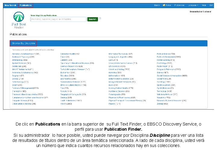 De clic en Publications en la barra superior de su Full Text Finder, o