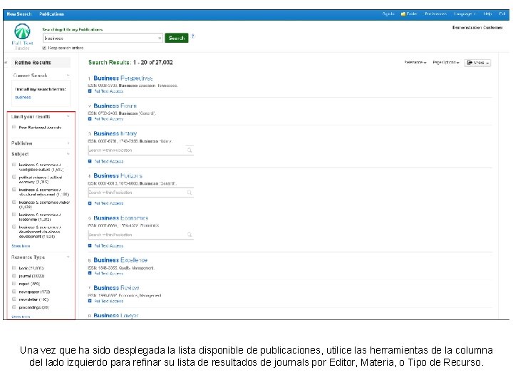 Una vez que ha sido desplegada la lista disponible de publicaciones, utilice las herramientas