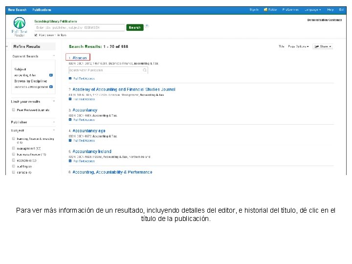 Para ver más información de un resultado, incluyendo detalles del editor, e historial del