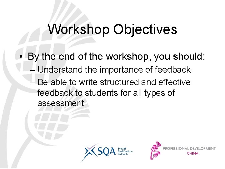 Workshop Objectives • By the end of the workshop, you should: – Understand the