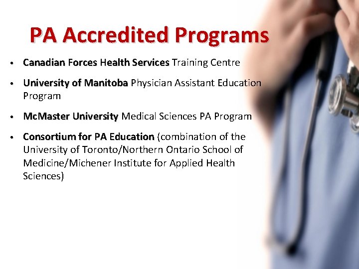 PA Accredited Programs • Canadian Forces Health Services Training Centre • University of Manitoba