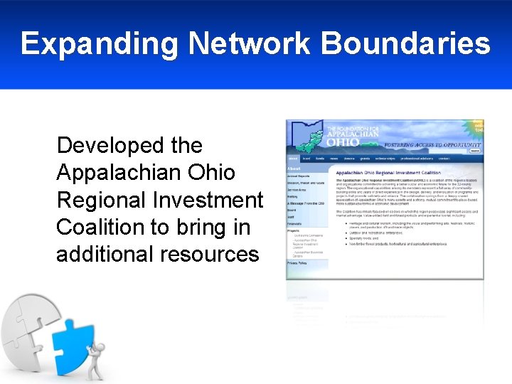 Expanding Network Boundaries Developed the Appalachian Ohio Regional Investment Coalition to bring in additional
