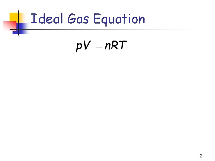 Ideal Gas Equation 2 