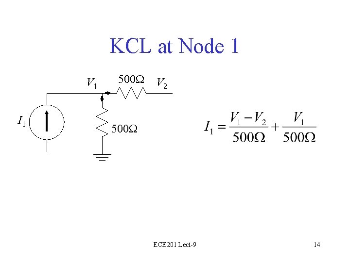 KCL at Node 1 V 1 I 1 500 W V 2 500 W