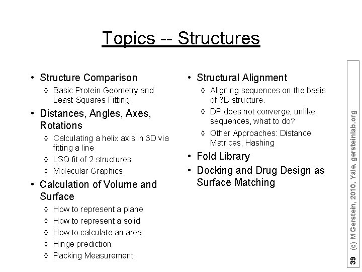 Topics -- Structures à Basic Protein Geometry and Least-Squares Fitting • Distances, Angles, Axes,