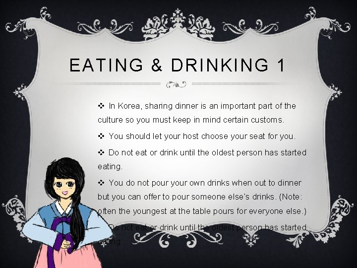 EATING & DRINKING 1 v In Korea, sharing dinner is an important part of