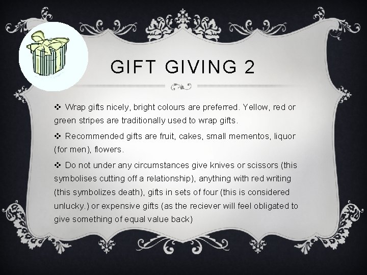 GIFT GIVING 2 v Wrap gifts nicely, bright colours are preferred. Yellow, red or GIFT GIVING 2 v Wrap gifts nicely, bright colours are preferred. Yellow, red or