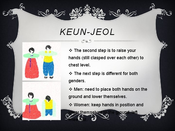 KEUN-JEOL v The second step is to raise your hands (still clasped over each