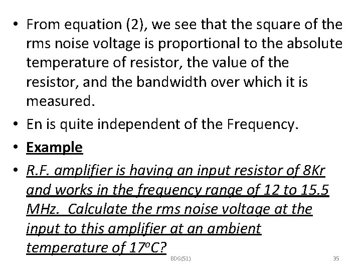  • From equation (2), we see that the square of the rms noise