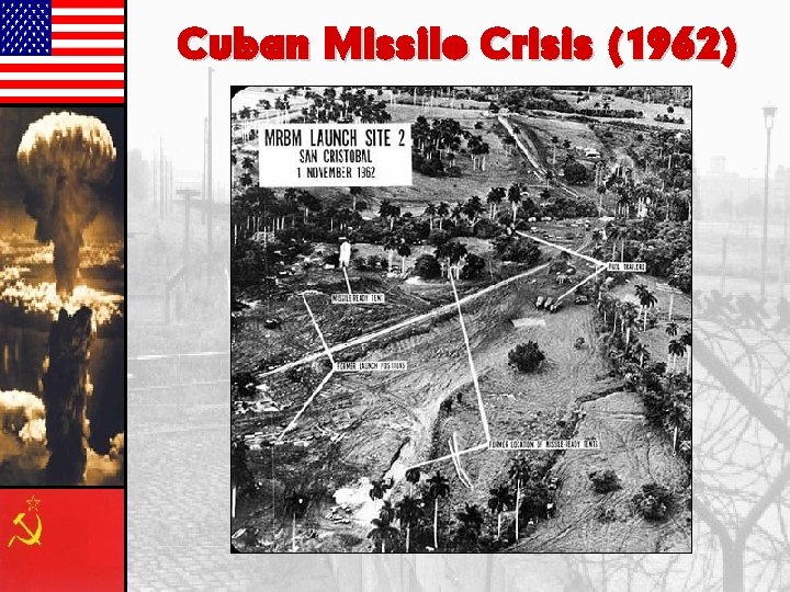 Cuban Missile Crisis (1962) 