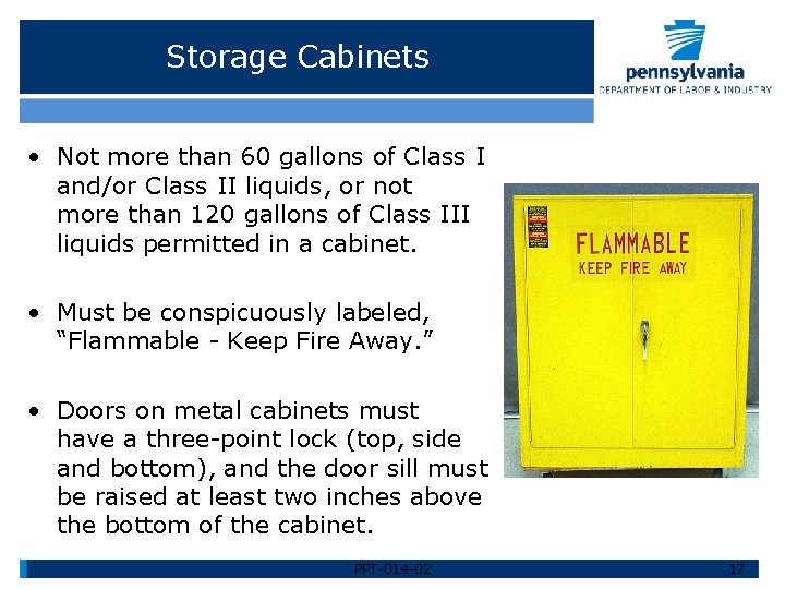 Storage Cabinets • Not more than 60 gallons of Class I and/or Class II