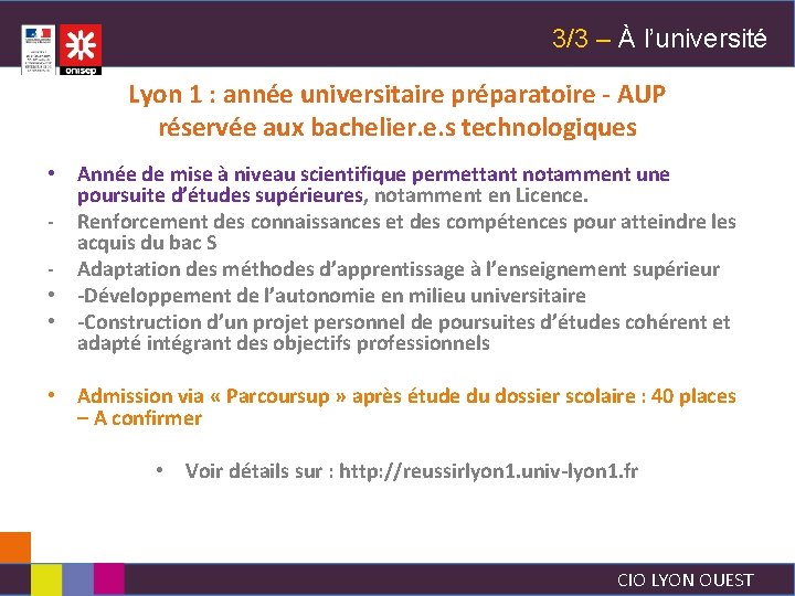 3/3 – À l’université Lyon 1 : année universitaire préparatoire - AUP réservée aux