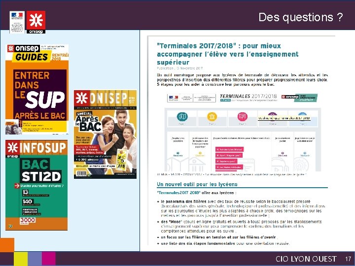 Des questions ? CIO LYON OUEST 17 