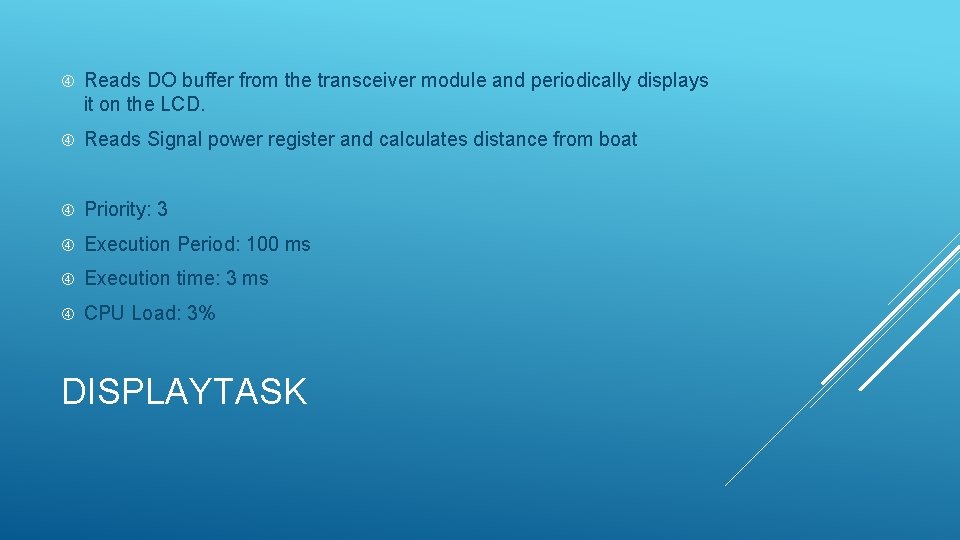  Reads DO buffer from the transceiver module and periodically displays it on the