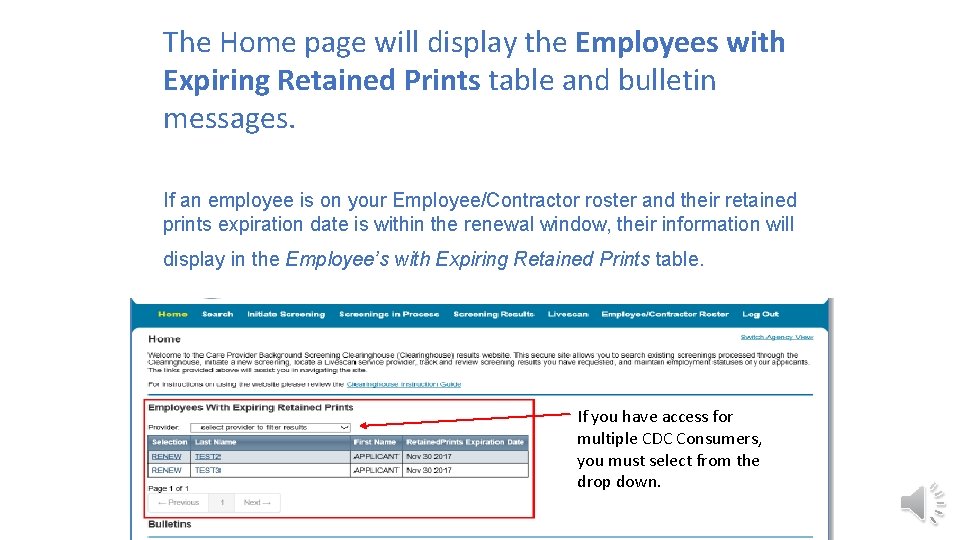 The Home page will display the Employees with Expiring Retained Prints table and bulletin