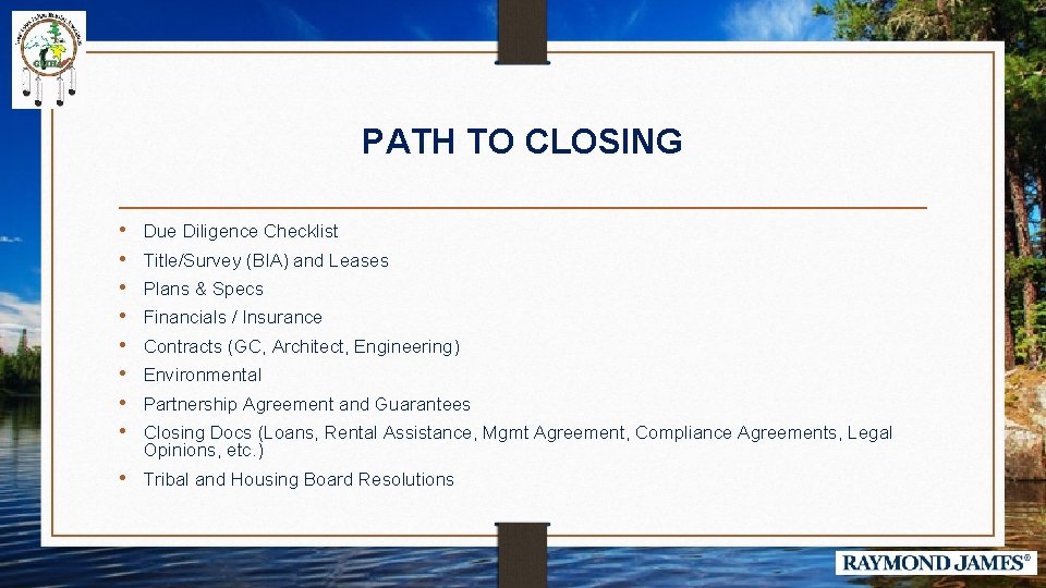 PATH TO CLOSING • • Due Diligence Checklist Title/Survey (BIA) and Leases Plans &