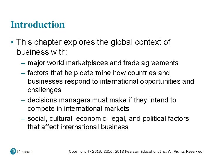 Introduction • This chapter explores the global context of business with: – major world