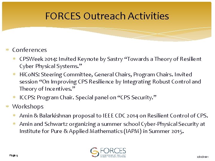 FORCES Outreach Activities Conferences CPSWeek 2014: Invited Keynote by Sastry “Towards a Theory of