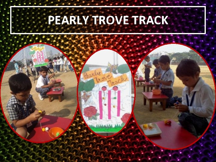 PEARLY TROVE TRACK 