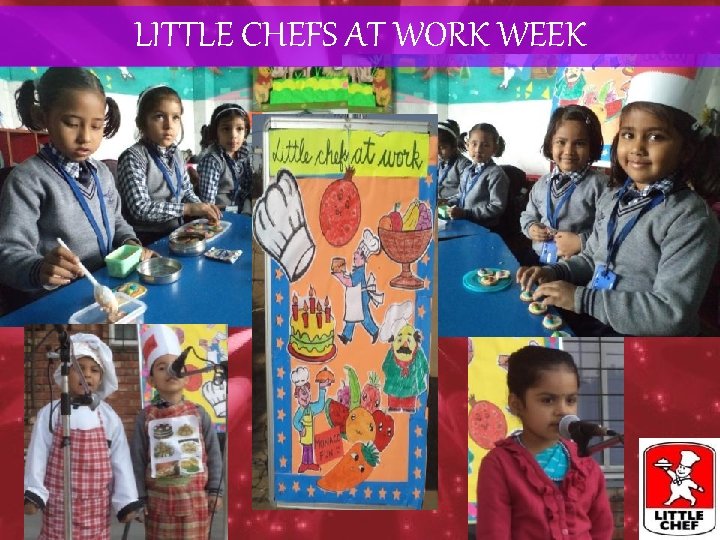 LITTLE CHEFS AT WORK WEEK 