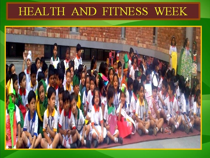 HEALTH AND FITNESS WEEK 