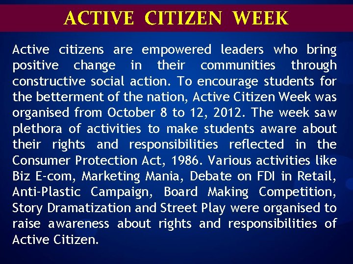 ACTIVE CITIZEN WEEK Active citizens are empowered leaders who bring positive change in their