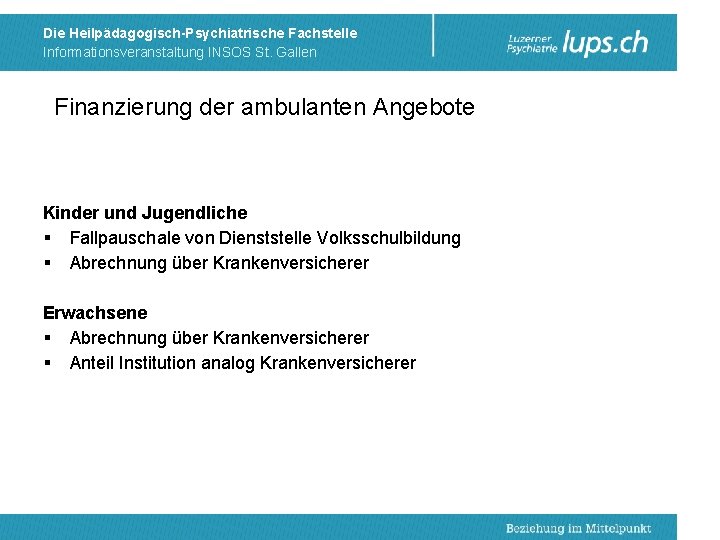 Die Heilpädagogisch-Psychiatrische Fachstelle Informationsveranstaltung INSOS St. Gallen Finanzierung der ambulanten Angebote Kinder und Jugendliche