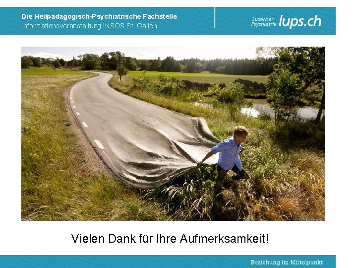 Die Heilpädagogisch-Psychiatrische Fachstelle Informationsveranstaltung INSOS St. Gallen Vielen Dank für Ihre Aufmerksamkeit! 