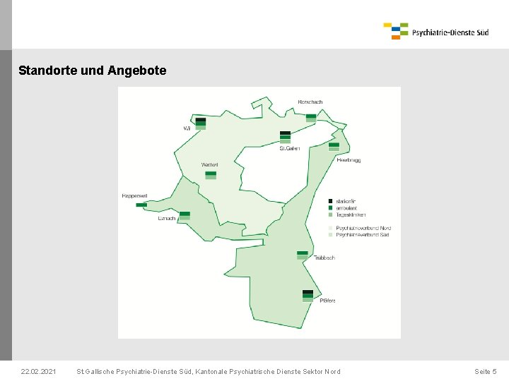 Standorte und Angebote 22. 02. 2021 St. Gallische Psychiatrie-Dienste Süd, Kantonale Psychiatrische Dienste Sektor