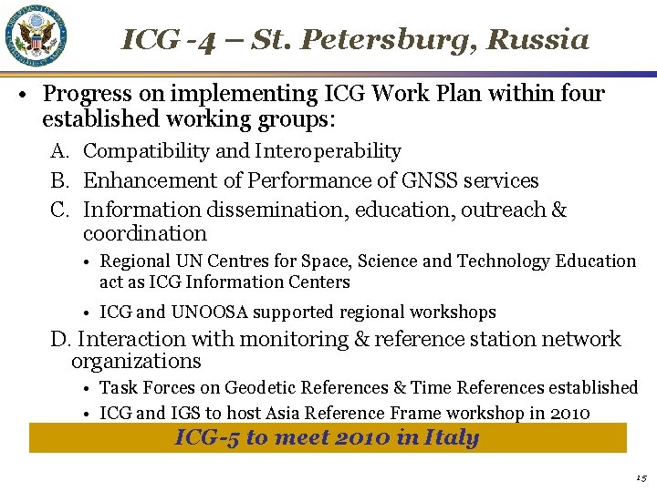 ICG -4 – St. Petersburg, Russia • Progress on implementing ICG Work Plan within
