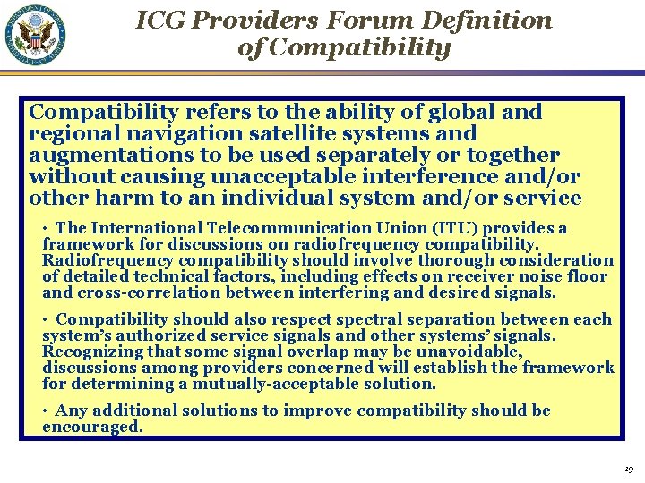 ICG Providers Forum Definition of Compatibility refers to the ability of global and regional