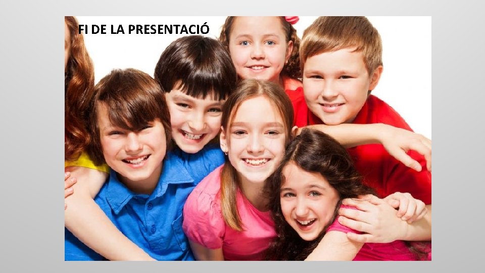 FI DE LA PRESENTACIÓ 