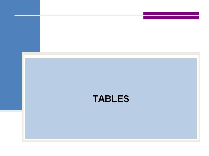 TABLES 