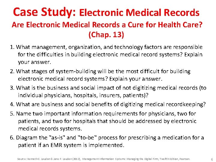 Case Study: Electronic Medical Records Are Electronic Medical Records a Cure for Health Care?