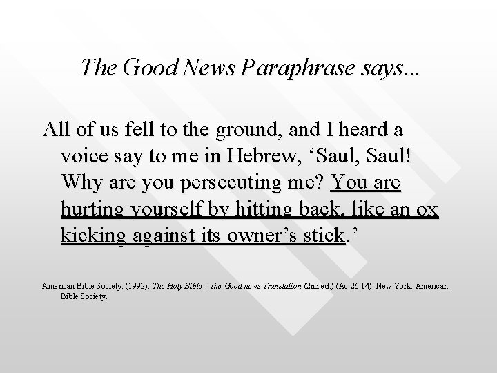 The Good News Paraphrase says… All of us fell to the ground, and I