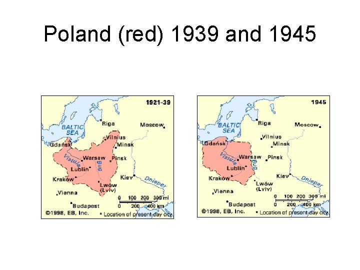 Poland (red) 1939 and 1945 