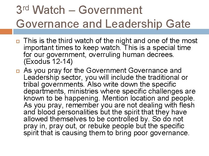 3 rd Watch – Government Governance and Leadership Gate This is the third watch