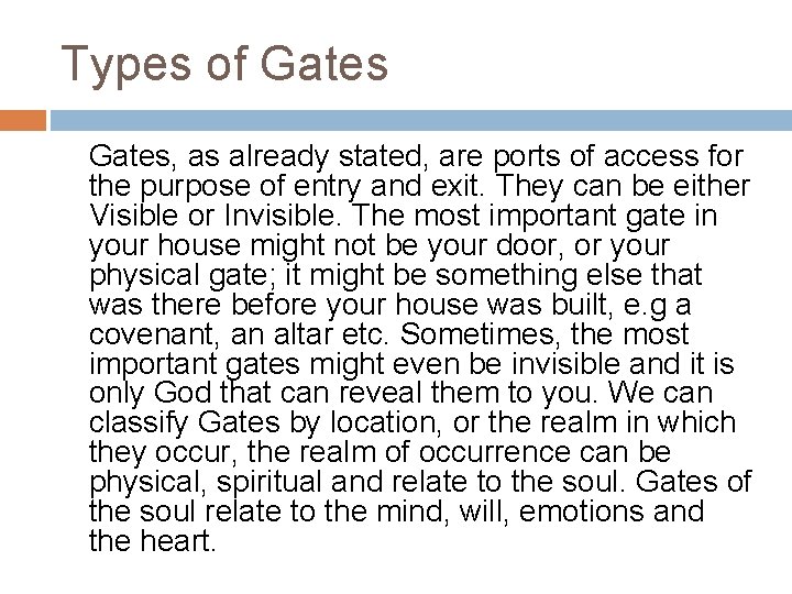Types of Gates, as already stated, are ports of access for the purpose of