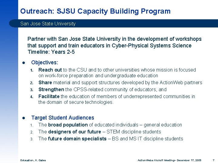 Outreach: SJSU Capacity Building Program San Jose State University Partner with San Jose State