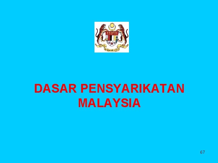 DASAR PENSYARIKATAN MALAYSIA 67 