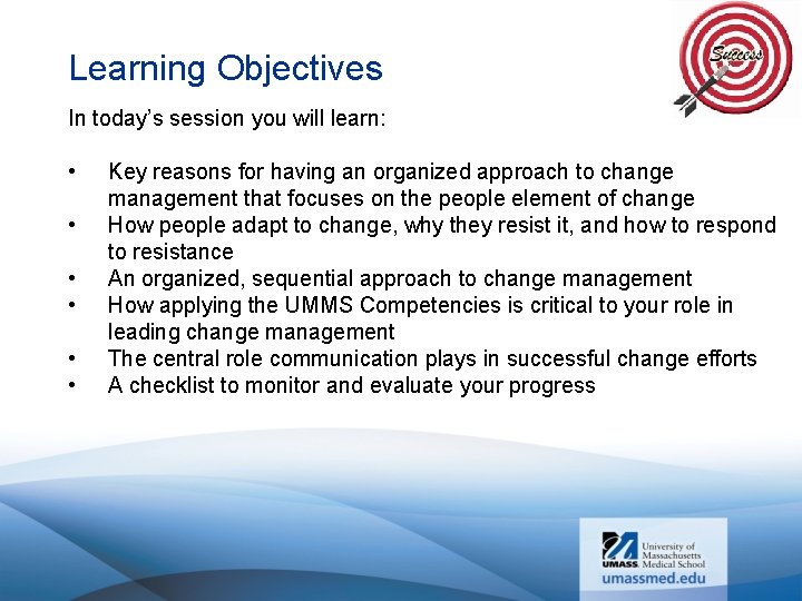 Learning Objectives In today’s session you will learn: • • • Key reasons for
