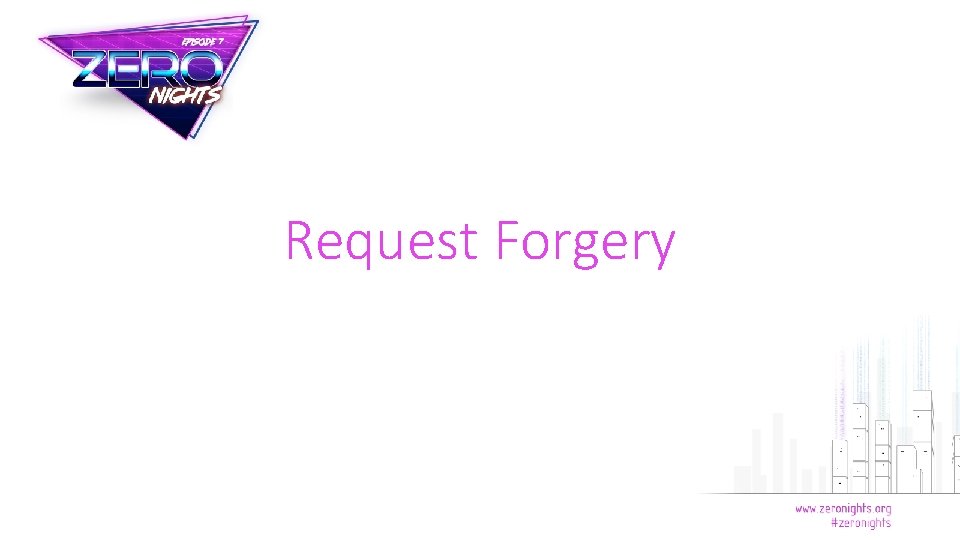 Request Forgery 