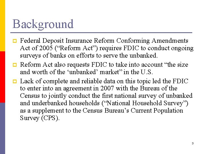 Background p p p Federal Deposit Insurance Reform Conforming Amendments Act of 2005 (“Reform